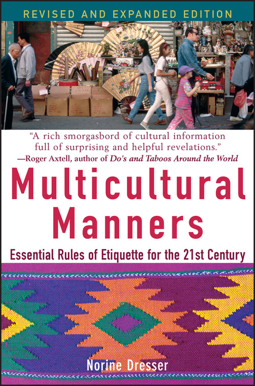 Multicultural Manners (Essential Rules of Etiquette for the 21st Century) by Norine Dresser, 9780471684282