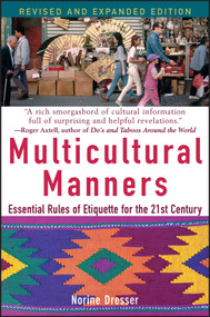 Multicultural Manners (Essential Rules of Etiquette for the 21st Century) by Norine Dresser, 9780471684282