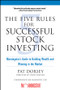 The Five Rules for Successful Stock Investing (Morningstar's Guide to Building Wealth and Winning in the Market) by Pat Dorsey, Joe Mansueto, 9780471686170