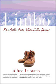 Limbo (Blue-Collar Roots, White-Collar Dreams) - 9780471714392 by Alfred Lubrano, 9780471714392