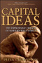 Capital Ideas (The Improbable Origins of Modern Wall Street) by Peter L. Bernstein, 9780471731740
