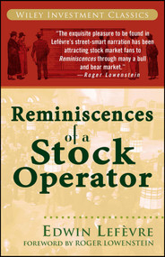Reminiscences of a Stock Operator - 9780471770886 by Edwin Lefèvre, Roger Lowenstein, 9780471770886