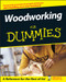 Woodworking For Dummies by Jeff Strong, 9780764539770