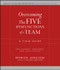 Overcoming the Five Dysfunctions of a Team (A Field Guide for Leaders, Managers, and Facilitators) by Patrick M. Lencioni, 9780787976378
