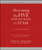 Overcoming the Five Dysfunctions of a Team (A Field Guide for Leaders, Managers, and Facilitators) by Patrick M. Lencioni, 9780787976378