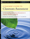 A Teacher's Guide to Classroom Assessment (Understanding and Using Assessment to Improve Student Learning) by Susan M. Butler, Nancy D. McMunn, 9780787978778