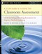 A Teacher's Guide to Classroom Assessment (Understanding and Using Assessment to Improve Student Learning) by Susan M. Butler, Nancy D. McMunn, 9780787978778
