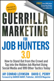 Guerrilla Marketing for Job Hunters 3.0 by Jay Conrad Levinson, David E. Perry, 9781118019092