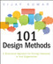 101 Design Methods (A Structured Approach for Driving Innovation in Your Organization) by Vijay Kumar, 9781118083468