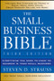 The Small Business Bible (Everything You Need to Know to Succeed in Your Small Business) by Steven D. Strauss, 9781118135945