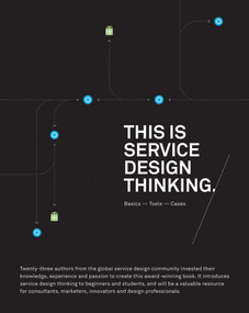This is Service Design Thinking (Basics, Tools, Cases) by Marc Stickdorn, Jakob Schneider, 9781118156308