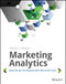 Marketing Analytics (Data-Driven Techniques with Microsoft Excel) by Wayne L. Winston, 9781118373439