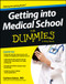 Getting into Medical School For Dummies by Carleen Eaton, 9781118424278