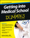 Getting into Medical School For Dummies by Carleen Eaton, 9781118424278