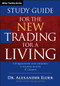 Study Guide for The New Trading for a Living by Alexander Elder, 9781118467459