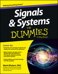 Signals and Systems For Dummies by Mark Wickert, 9781118475812