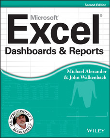 Excel Dashboards and Reports by Michael Alexander, John Walkenbach, 9781118490426