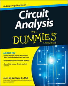 Circuit Analysis For Dummies by John Santiago, 9781118493120