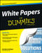 White Papers For Dummies by Gordon Graham, 9781118496923