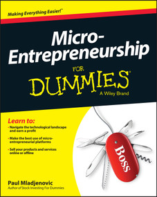 Micro-Entrepreneurship For Dummies by Paul Mladjenovic, 9781118521687