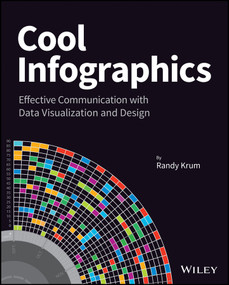 Cool Infographics (Effective Communication with Data Visualization and Design) by Randy Krum, 9781118582305