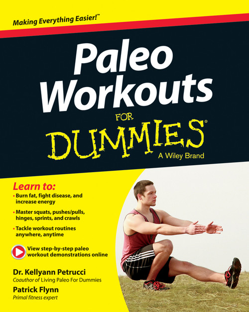 Paleo Workouts For Dummies by Kellyann Petrucci, Patrick Flynn, 9781118657911