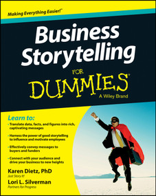 Business Storytelling For Dummies by Karen Dietz, Lori L. Silverman, 9781118661215