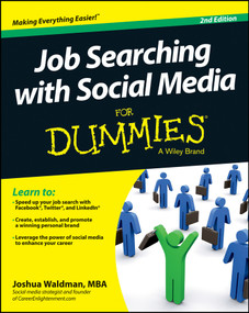 Job Searching with Social Media For Dummies by Joshua Waldman, 9781118678565