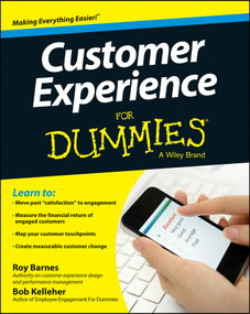 Customer Experience For Dummies by Roy Barnes, Bob Kelleher, 9781118725603