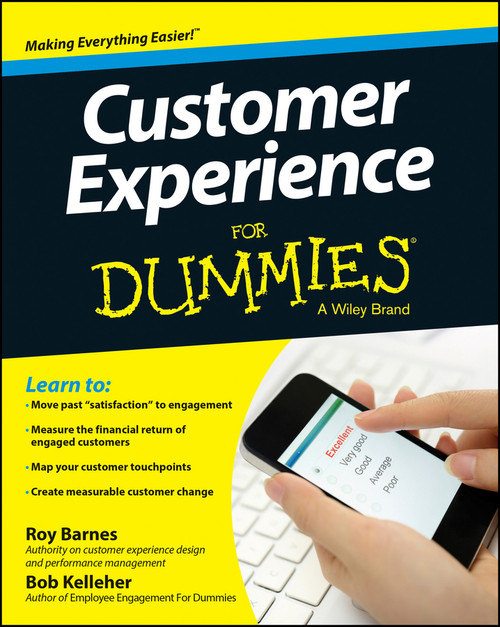 Customer Experience For Dummies by Roy Barnes, Bob Kelleher, 9781118725603