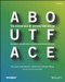About Face (The Essentials of Interaction Design) by Alan Cooper, Robert Reimann, David Cronin, Christopher Noessel, Jason Csizmadi, Doug LeMoine, 9781118766576