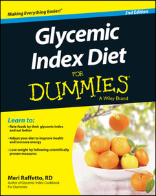 Glycemic Index Diet For Dummies by Meri Raffetto, 9781118790564