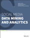 Social Media Data Mining and Analytics by Gabor Szabo, Gungor Polatkan, P. Oscar Boykin, Antonios Chalkiopoulos, 9781118824856