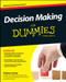 Decision Making For Dummies by Dawna Jones, 9781118833667