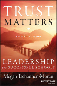 Trust Matters (Leadership for Successful Schools) by Megan Tschannen-Moran, 9781118834374