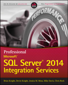 Professional Microsoft SQL Server 2014 Integration Services by Brian Knight, Devin Knight, Jessica M. Moss, Mike Davis, Chris Rock, 9781118850879