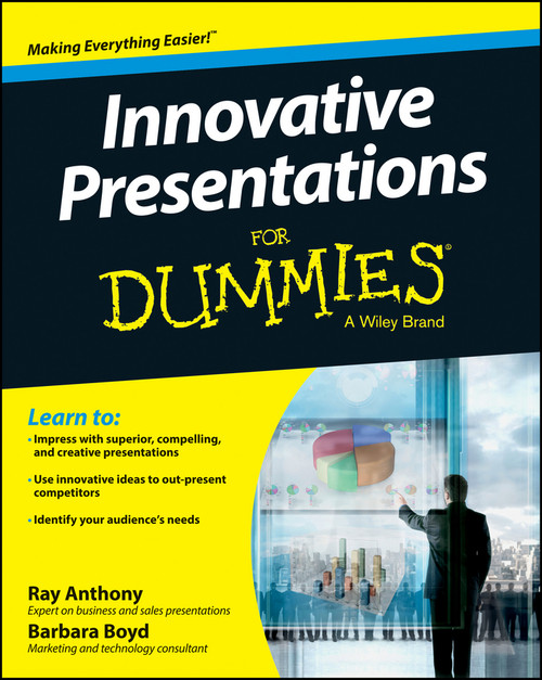 Innovative Presentations For Dummies by Ray Anthony, Barbara Boyd, 9781118856659