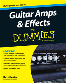 Guitar Amps & Effects For Dummies by Dave Hunter, 9781118899991