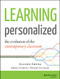 Learning Personalized (The Evolution of the Contemporary Classroom) by Allison Zmuda, Greg Curtis, Diane Ullman, 9781118904794