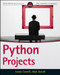 Python Projects by Laura Cassell, Alan Gauld, 9781118908662