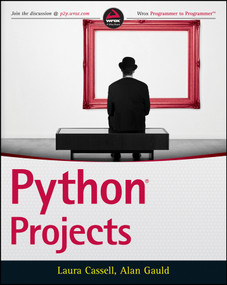 Python Projects by Laura Cassell, Alan Gauld, 9781118908662