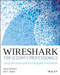 Wireshark for Security Professionals (Using Wireshark and the Metasploit Framework) by Jessey Bullock, Jeff T. Parker, 9781118918210
