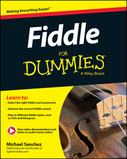 Fiddle For Dummies (Book + Online Video and Audio Instruction) by Michael John Sanchez, 9781118930229