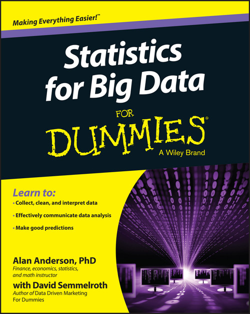 Statistics for Big Data For Dummies by Alan Anderson, David Semmelroth, 9781118940013