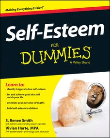 Self-Esteem For Dummies by S. Renee Smith, Vivian Harte, 9781118967096
