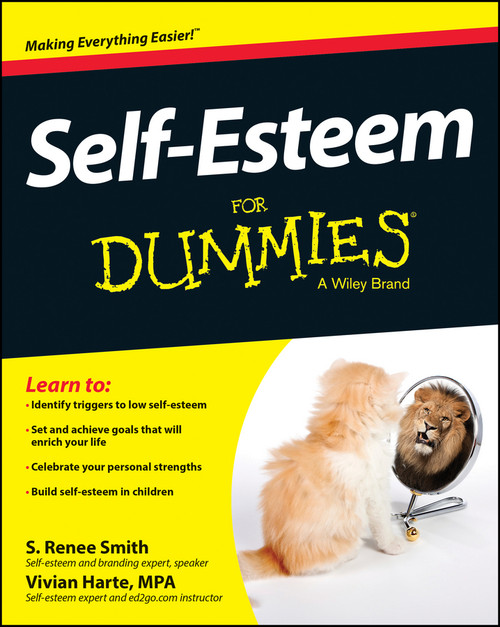 Self-Esteem For Dummies by S. Renee Smith, Vivian Harte, 9781118967096