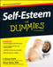 Self-Esteem For Dummies by S. Renee Smith, Vivian Harte, 9781118967096