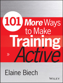 101 More Ways to Make Training Active by Elaine Biech, 9781118971956
