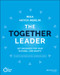 The Together Leader (Get Organized for Your Success - and Sanity!) by Maia Heyck-Merlin, 9781118987520