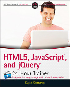 HTML5, JavaScript, and jQuery 24-Hour Trainer by Dane Cameron, 9781119001164